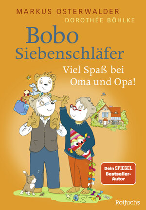 Buchcover Bobo Siebenschläfer: Viel Spaß bei Oma und Opa! | Markus Osterwalder | EAN 9783499009020 | ISBN 3-499-00902-1 | ISBN 978-3-499-00902-0