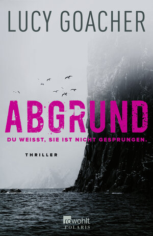 Buchcover Abgrund | Lucy Goacher | EAN 9783499009754 | ISBN 3-499-00975-7 | ISBN 978-3-499-00975-4