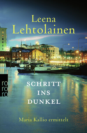 Buchcover Schritt ins Dunkel: Maria Kallio ermittelt | Leena Lehtolainen | EAN 9783499009976 | ISBN 3-499-00997-8 | ISBN 978-3-499-00997-6