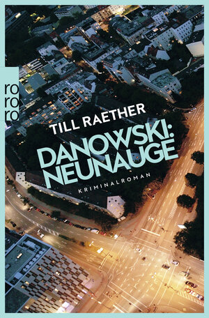 Buchcover Danowski: Neunauge | Till Raether | EAN 9783499010040 | ISBN 3-499-01004-6 | ISBN 978-3-499-01004-0