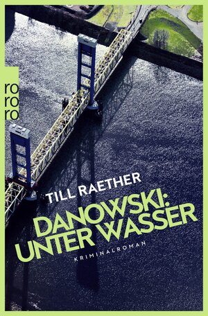 Buchcover Danowski: Unter Wasser | Till Raether | EAN 9783499010262 | ISBN 3-499-01026-7 | ISBN 978-3-499-01026-2