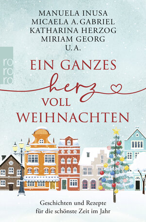 Buchcover Ein ganzes Herz voll Weihnachten  | EAN 9783499010835 | ISBN 3-499-01083-6 | ISBN 978-3-499-01083-5