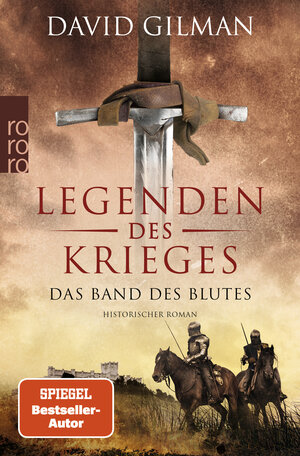 Buchcover Legenden des Krieges: Das Band des Blutes | David Gilman | EAN 9783499014628 | ISBN 3-499-01462-9 | ISBN 978-3-499-01462-8