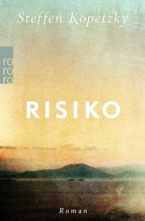 Buchcover Risiko | Steffen Kopetzky | EAN 9783499015908 | ISBN 3-499-01590-0 | ISBN 978-3-499-01590-8