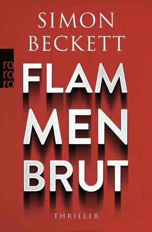 Buchcover Flammenbrut | Simon Beckett | EAN 9783499018527 | ISBN 3-499-01852-7 | ISBN 978-3-499-01852-7
