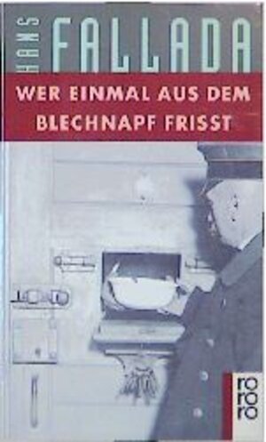 Buchcover Wer einmal aus dem Blechnapf frisst | Hans Fallada | EAN 9783499100543 | ISBN 3-499-10054-1 | ISBN 978-3-499-10054-3