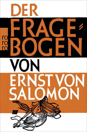 Buchcover Der Fragebogen | Ernst von Salomon | EAN 9783499104190 | ISBN 3-499-10419-9 | ISBN 978-3-499-10419-0