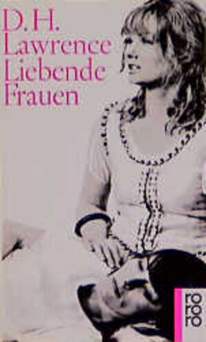 Buchcover Liebende Frauen | David H Lawrence | EAN 9783499109294 | ISBN 3-499-10929-8 | ISBN 978-3-499-10929-4