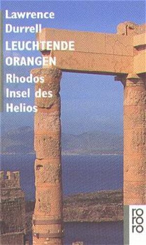 Leuchtende Orangen. Rhodos - Insel des Helios.