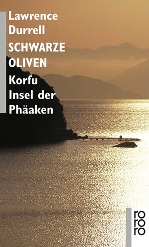 Schwarze Oliven: Korfu - Insel der Phäaken