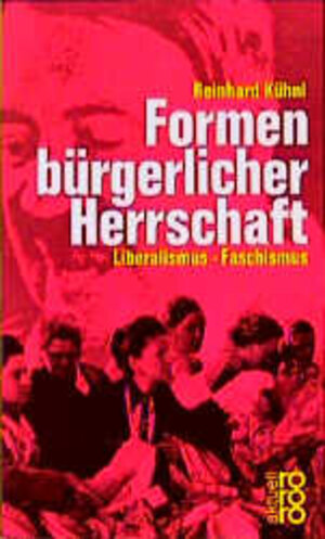 Buchcover Formen bürgerlicher Herrschaft | Reinhard Kühnl | EAN 9783499113420 | ISBN 3-499-11342-2 | ISBN 978-3-499-11342-0