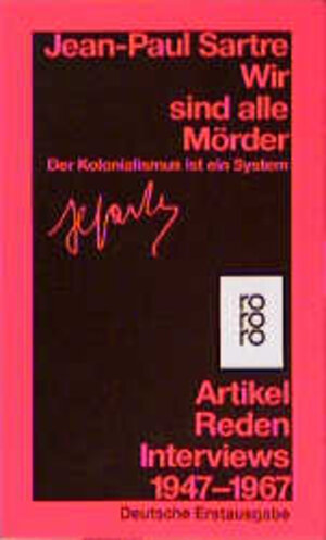 Buchcover Wir sind alle Mörder | Jean-Paul Sartre | EAN 9783499122712 | ISBN 3-499-12271-5 | ISBN 978-3-499-12271-2