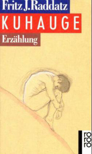 Buchcover Kuhauge | Fritz J. Raddatz | EAN 9783499125508 | ISBN 3-499-12550-1 | ISBN 978-3-499-12550-8
