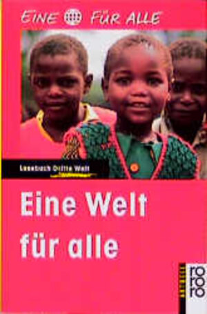 Buchcover Eine Welt für alle  | EAN 9783499127342 | ISBN 3-499-12734-2 | ISBN 978-3-499-12734-2