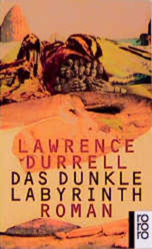 Buchcover Das dunkle Labyrinth | Lawrence Durrell | EAN 9783499132919 | ISBN 3-499-13291-5 | ISBN 978-3-499-13291-9