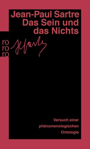 Gesammelte Werke in Einzelausgaben. Philosophische Schriften Band 3: Das Sein und das Nichts. Versuch einer phänomenologischen Ontologie