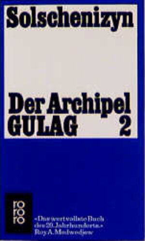 Der Archipel GULAG 2