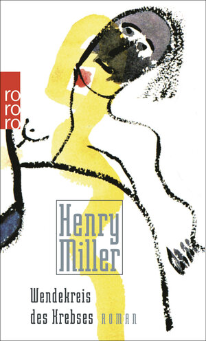 Buchcover Wendekreis des Krebses | Henry Miller | EAN 9783499143618 | ISBN 3-499-14361-5 | ISBN 978-3-499-14361-8