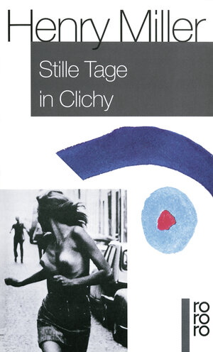 Buchcover Stille Tage in Clichy | Henry Miller | EAN 9783499151613 | ISBN 3-499-15161-8 | ISBN 978-3-499-15161-3