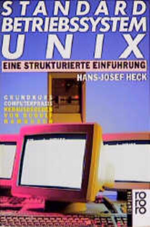 Buchcover Standard-Betriebssystem UNIX | Hans J Heck | EAN 9783499181672 | ISBN 3-499-18167-3 | ISBN 978-3-499-18167-2