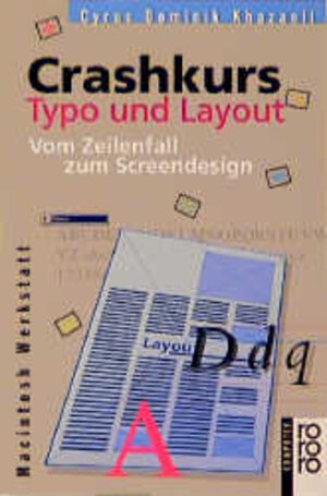 Crashkurs Typo und Layout. Vom Zeilenfall zum Screendesign.