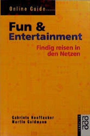 Online Guide Fun und Entertainment. Findig reisen in den Netzen.