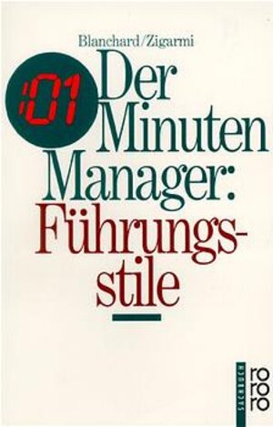 Der Minuten-Manager: Führungsstile