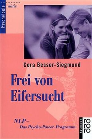 Buchcover Frei von Eifersucht | Cora Besser-Siegmund | EAN 9783499199851 | ISBN 3-499-19985-8 | ISBN 978-3-499-19985-1
