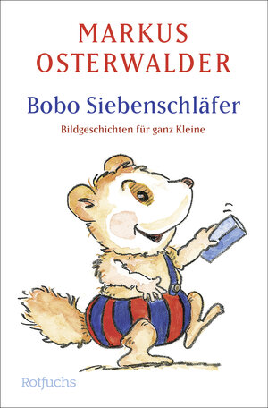 Bobo Siebenschläfer: Geschichten für ganz Kleine