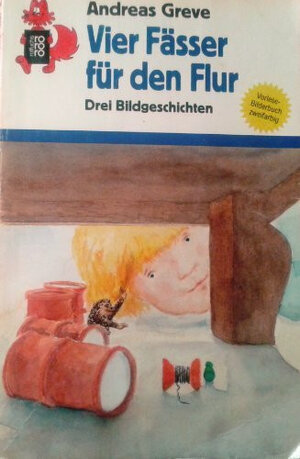Buchcover Vier Fässer für den Flur | Andreas Greve | EAN 9783499205866 | ISBN 3-499-20586-6 | ISBN 978-3-499-20586-6