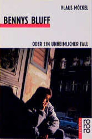 Buchcover Bennys Bluff | Klaus Möckel | EAN 9783499206115 | ISBN 3-499-20611-0 | ISBN 978-3-499-20611-5