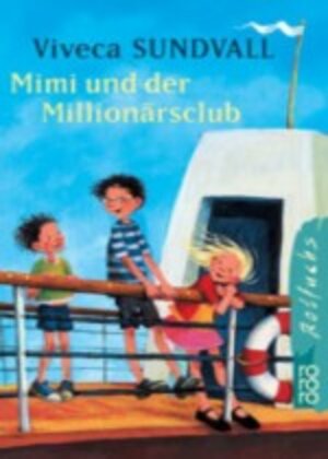 Buchcover Mimi und der Millionärsclub | Viveca Sundvall | EAN 9783499211317 | ISBN 3-499-21131-9 | ISBN 978-3-499-21131-7