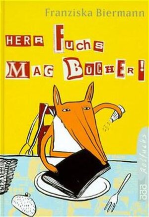 Buchcover Herr Fuchs mag Bücher! | Franziska Biermann | EAN 9783499211492 | ISBN 3-499-21149-1 | ISBN 978-3-499-21149-2