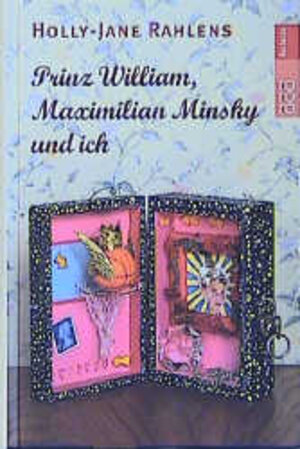 Buchcover Prinz William, Maximilian Minsky und ich | Holly-Jane Rahlens | EAN 9783499211591 | ISBN 3-499-21159-9 | ISBN 978-3-499-21159-1