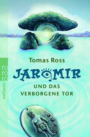 Buchcover Jaromir und das verborgene Tor | Tomas Ross | EAN 9783499212543 | ISBN 3-499-21254-4 | ISBN 978-3-499-21254-3