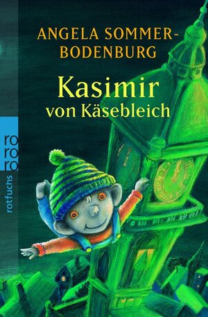 Buchcover Kasimir von Käsebleich | Angela Sommer-Bodenburg | EAN 9783499213137 | ISBN 3-499-21313-3 | ISBN 978-3-499-21313-7