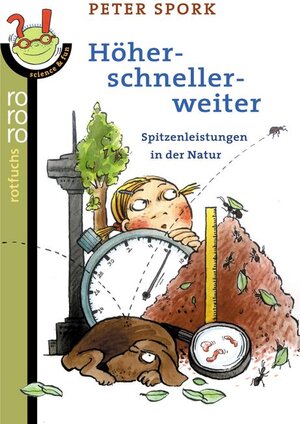 Höher - schneller - weiter. Spitzenleistungen in der Natur (rororo Rotfuchs)