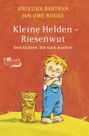 Buchcover Kleine Helden - Riesenwut | Angelika Bartram | EAN 9783499213717 | ISBN 3-499-21371-0 | ISBN 978-3-499-21371-7