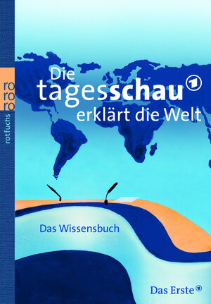 Buchcover Die Tagesschau erklärt die Welt | Sylke Tempel | EAN 9783499214479 | ISBN 3-499-21447-4 | ISBN 978-3-499-21447-9