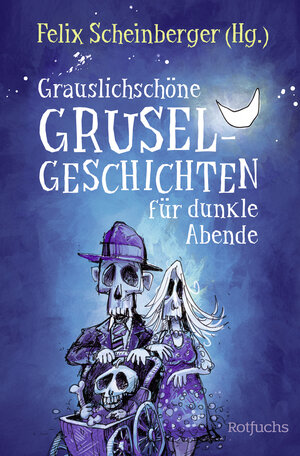 Buchcover Grauslichschöne Gruselgeschichten für dunkle Abende  | EAN 9783499214769 | ISBN 3-499-21476-8 | ISBN 978-3-499-21476-9