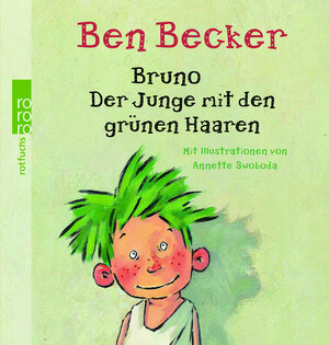 Buchcover Bruno - Der Junge mit den grünen Haaren | Ben Becker | EAN 9783499215032 | ISBN 3-499-21503-9 | ISBN 978-3-499-21503-2