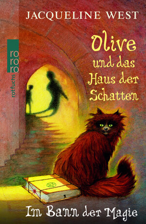 Buchcover Olive und das Haus der Schatten: Im Bann der Magie | Jacqueline West | EAN 9783499215292 | ISBN 3-499-21529-2 | ISBN 978-3-499-21529-2