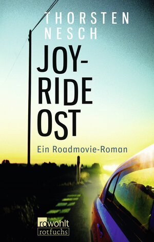 Buchcover Joyride Ost | Thorsten Nesch | EAN 9783499215315 | ISBN 3-499-21531-4 | ISBN 978-3-499-21531-5