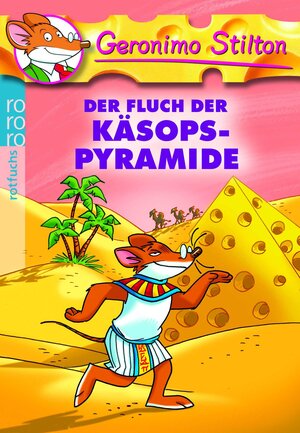 Buchcover Der Fluch der Käsops-Pyramide | Geronimo Stilton | EAN 9783499216541 | ISBN 3-499-21654-X | ISBN 978-3-499-21654-1