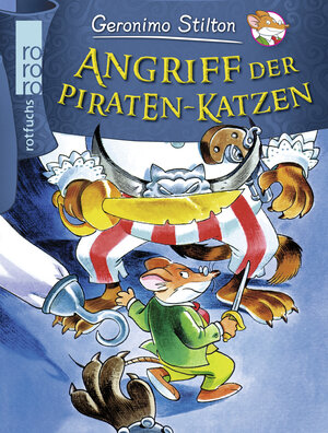 Buchcover Angriff der Piraten-Katzen | Geronimo Stilton | EAN 9783499217173 | ISBN 3-499-21717-1 | ISBN 978-3-499-21717-3