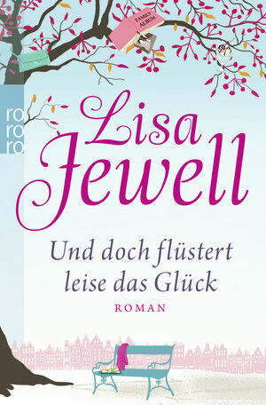 Buchcover Und doch flüstert leise das Glück | Lisa Jewell | EAN 9783499221552 | ISBN 3-499-22155-1 | ISBN 978-3-499-22155-2