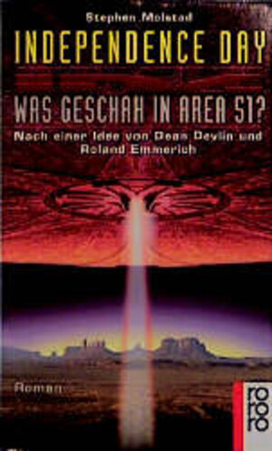 Independence Day. Was geschah in Area 51?