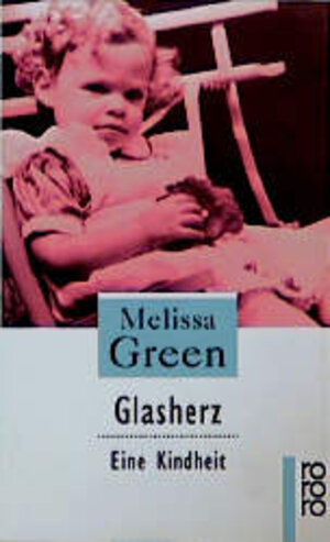 Buchcover Glasherz | Melissa Green | EAN 9783499223624 | ISBN 3-499-22362-7 | ISBN 978-3-499-22362-4