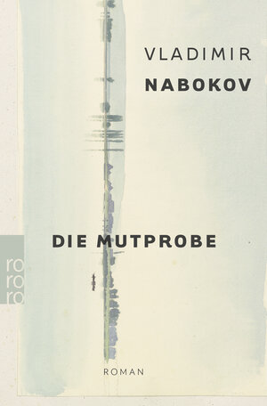 Buchcover Die Mutprobe | Vladimir Nabokov | EAN 9783499223839 | ISBN 3-499-22383-X | ISBN 978-3-499-22383-9