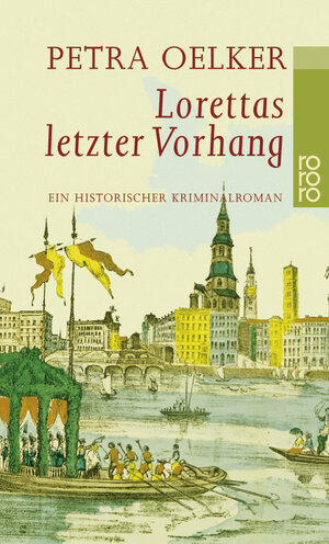 Buchcover Lorettas letzter Vorhang | Petra Oelker | EAN 9783499224447 | ISBN 3-499-22444-5 | ISBN 978-3-499-22444-7